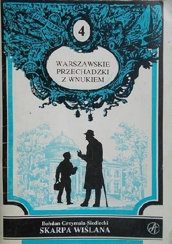 Skarpa Wiślana: Przewodnik - Bohdan Grzymała-Siedlecki