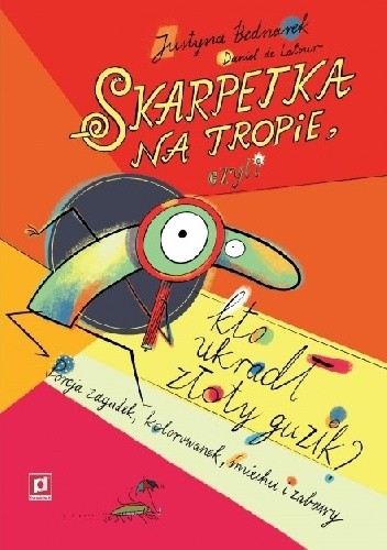 Skarpetka na tropie, czyli kto ukradł złoty guzik? - Daniel de Latour