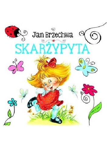 Skarżypyta - Jan Brzechwa