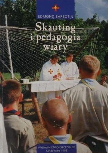 Skauting i pedagogia wiary - Edmont Barbotin