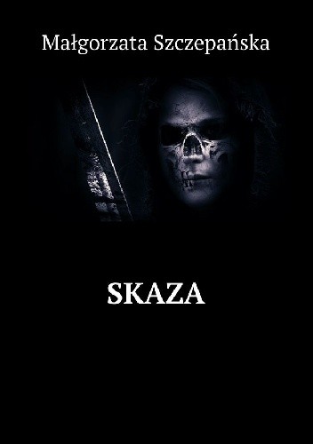 Skaza - Małgorzata Szczepańska