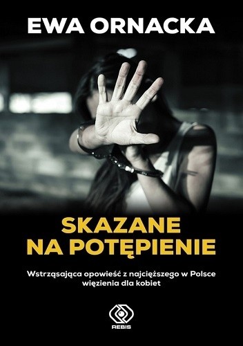 Skazane na potępienie - Ewa Ornacka