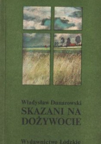 Skazani na dożywocie - Władysław Dunarowski