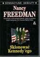 Sklonować Kennedy'ego - Nancy Freedman