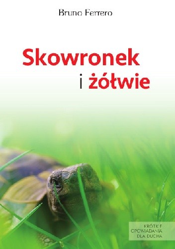 Skowronek i żółwie - Bruno Ferrero