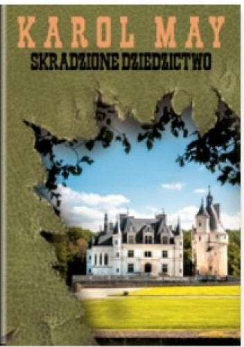 Skradzione dziedzictwo - Karol May