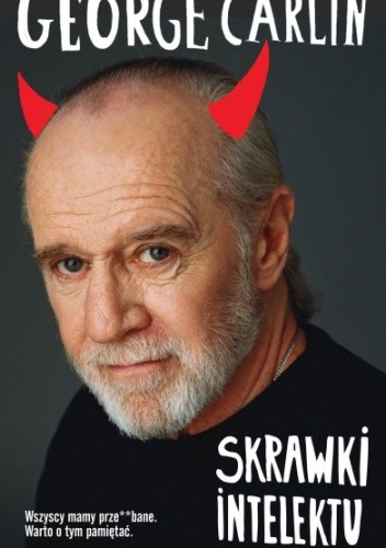 Skrawki intelektu - George Carlin