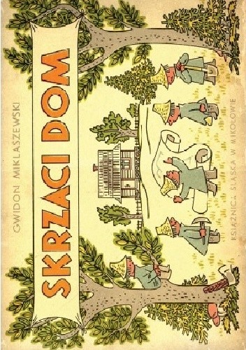 Skrzaci dom - Gwidon Miklaszewski