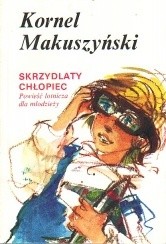 Skrzydlaty chłopiec - Kornel Makuszyński