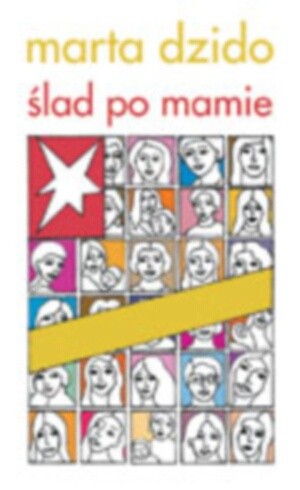 Ślad po mamie - Marta Dzido