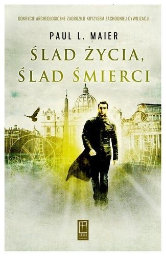 Ślad życia, ślad śmierci - Paul L. Maier