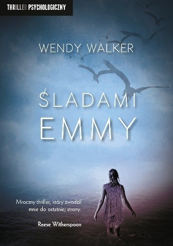 Śladami Emmy - Wendy Walker