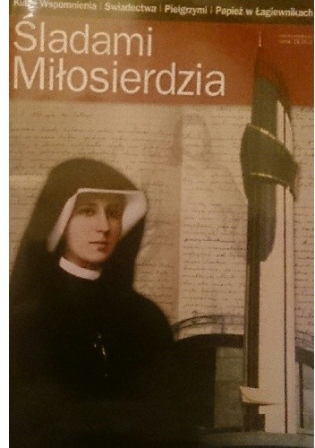 Śladami Miłosierdzia - praca zbiorowa