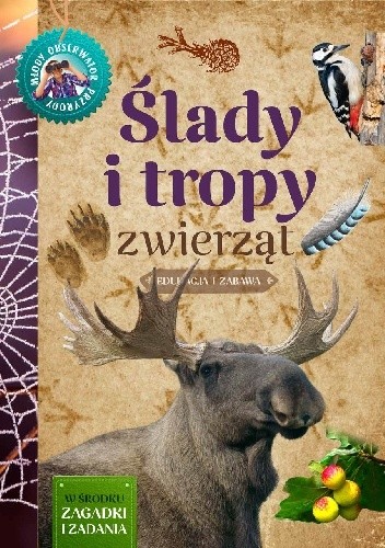 Ślady i tropy zwierząt - praca zbiorowa