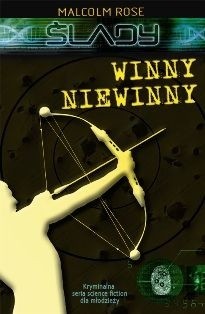Ślady. Winny niewinny - Malcolm Rose