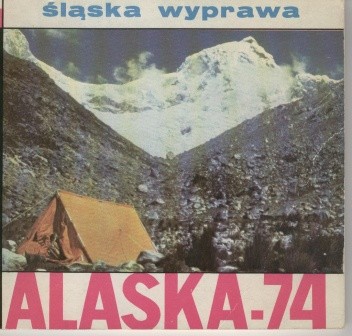 Śląska wyprawa Alaska-74 - Jerzy Kukuczka