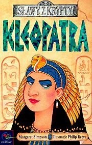 Sławy z krypty: Kleopatra - Margaret Simpson