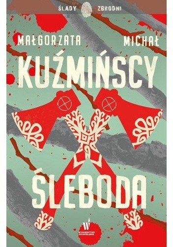 Śleboda - Małgorzata Fugiel-Kuźmińska