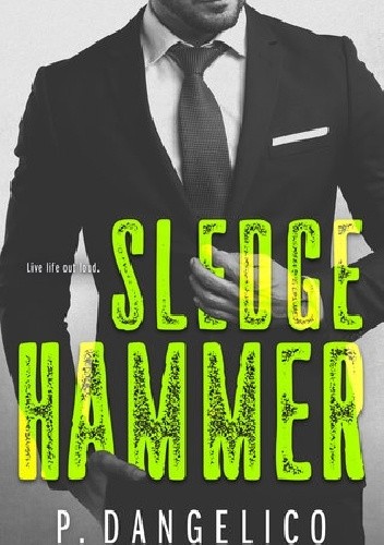 Sledgehammer - P. Dangelico