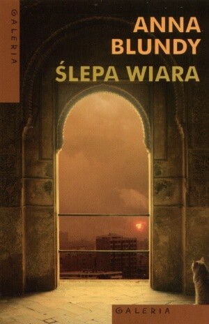 Ślepa wiara - Anna Blundy
