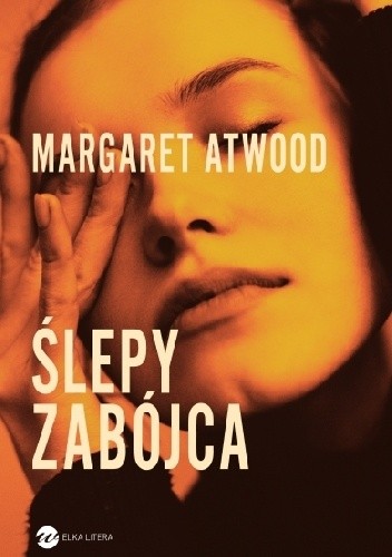 Ślepy zabójca - Margaret Atwood