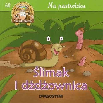 Ślimak i dżdżownica. Na pastwisku - Amelia Bruni