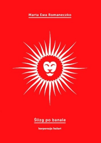 Ślizg po banale - Marta Ewa Romaneczko