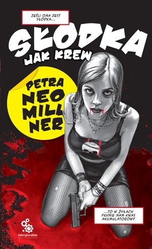 Słodka jak krew - Petra Neomillner