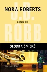 Słodka śmierć - J.D. Robb