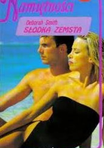 Słodka zemsta - Deborah Smith
