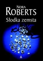 Słodka zemsta - Nora Roberts