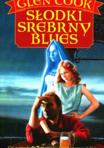 Słodki srebrny blues - Glen Cook