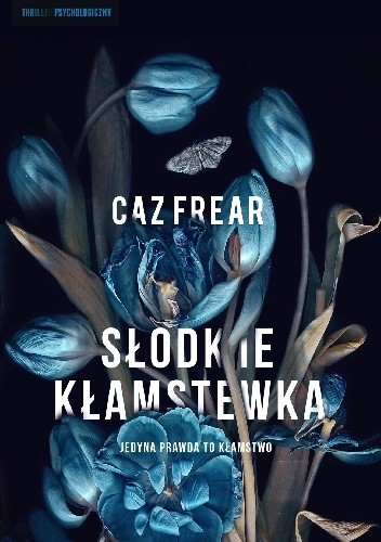Słodkie kłamstewka - Caz Frear