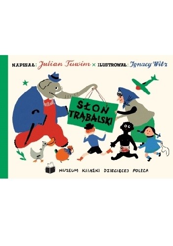 Słoń Trąbalski - Julian Tuwim