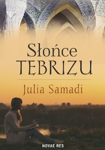 Słońce Tebrizu - Julia Samadi