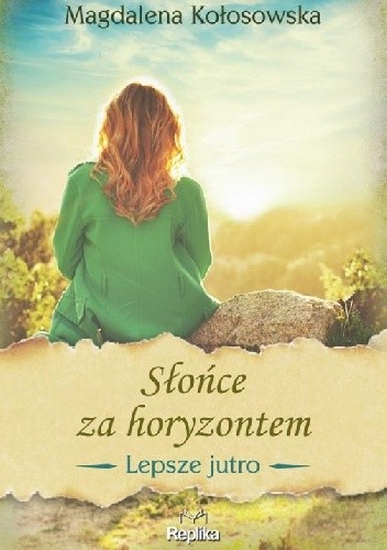 Słońce za horyzontem - Magdalena Kołosowska