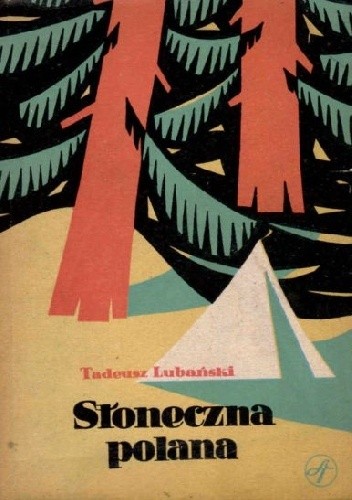 Słoneczna polana - Tadeusz Lubański