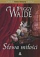 Słowa miłości - Peggy Waide