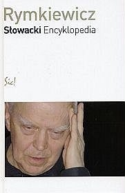Słowacki. Encyklopedia - Jarosław Marek Rymkiewicz