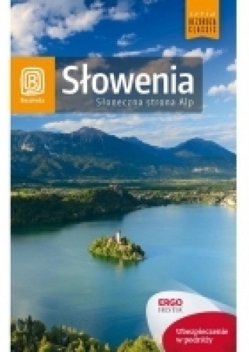 Słowenia. Słoneczna strona Alp. - Krzysztof Bzowski