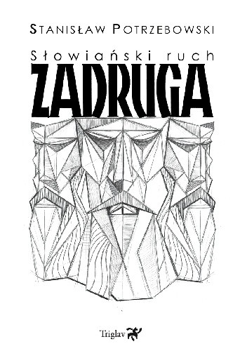 Słowiański ruch Zadruga - Stanisław Potrzebowski