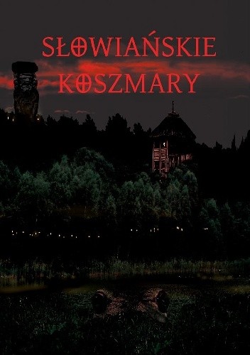 Słowiańskie koszmary - Witold Jabłoński