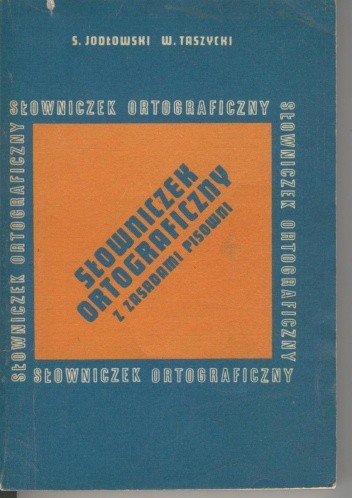 Słowniczek ortograficzny z zasadami pisowni - Stanisław Jodłowski