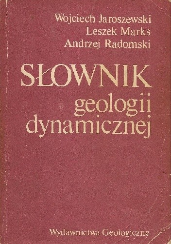 Słownik geologii dynamicznej - Wojciech Jaroszewski