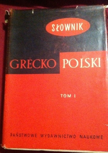 Słownik grecko-polski tom I Alfa - Delta - Zofia Abramowiczówna