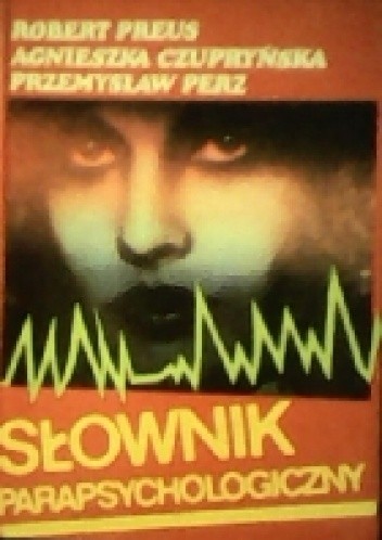 Słownik parapsychologiczny - Robert Preus