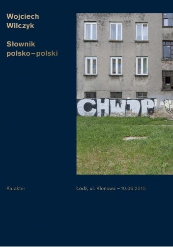 Słownik polsko-polski - Wojciech Wilczyk