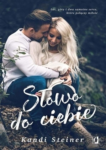 Słowo do ciebie - Kandi Steiner
