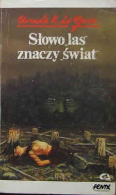 Słowo las znaczy świat - Ursula K. Le Guin