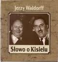 Słowo o Kisielu - Jerzy Waldorff